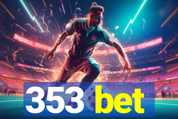 353 bet