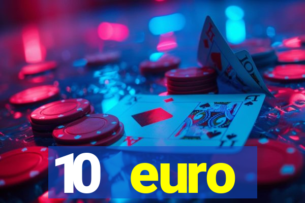 10 euro willkommensbonus casino