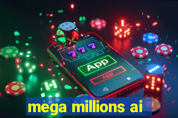 mega millions ai