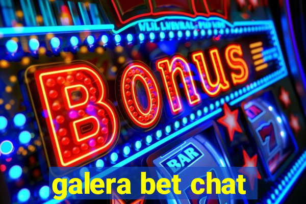 galera bet chat