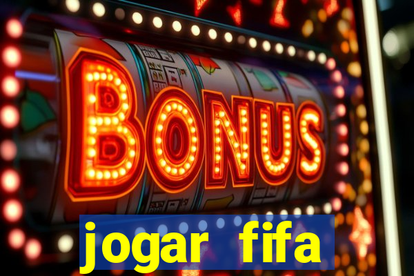 jogar fifa apostando dinheiro