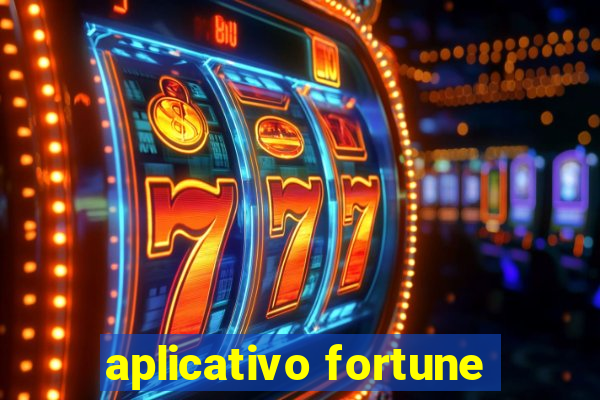 aplicativo fortune