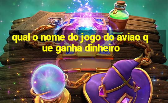 qual o nome do jogo do aviao que ganha dinheiro