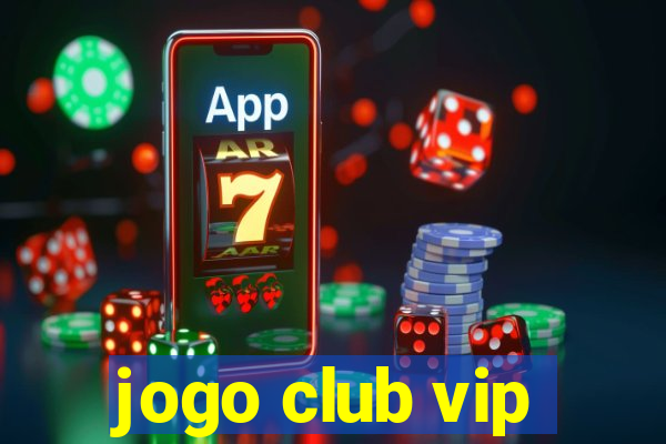 jogo club vip