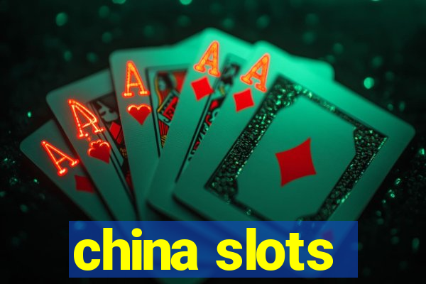 china slots