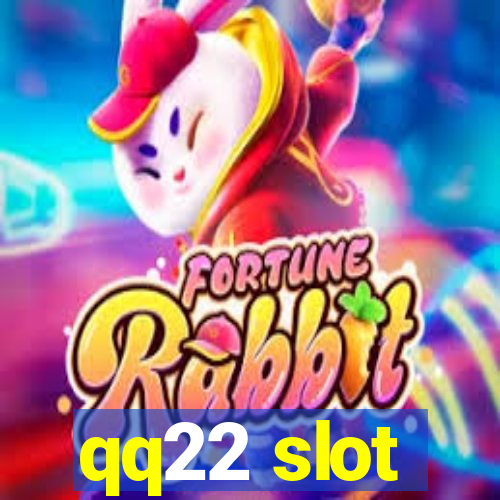 qq22 slot