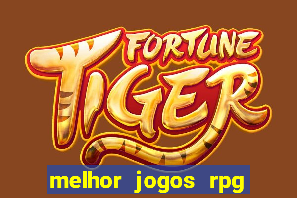 melhor jogos rpg para android