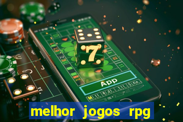 melhor jogos rpg para android