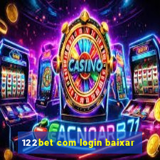 122bet com login baixar