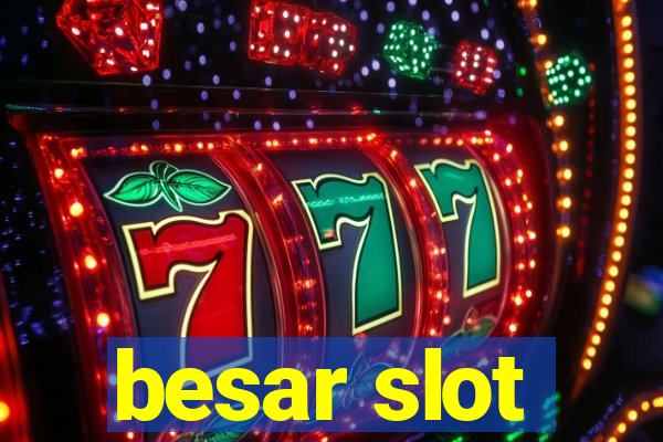 besar slot