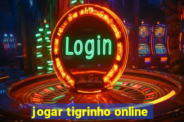 jogar tigrinho online