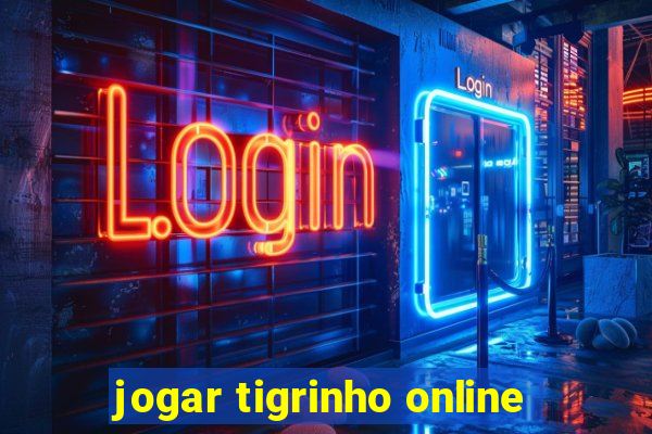 jogar tigrinho online