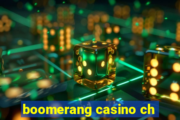 boomerang casino ch