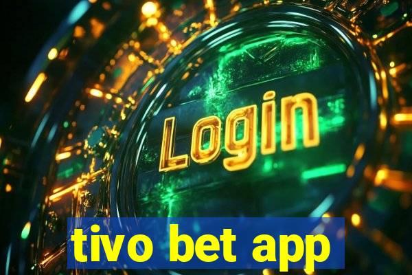 tivo bet app