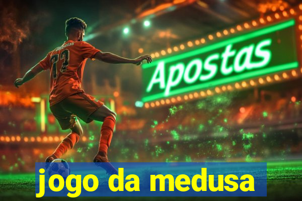 jogo da medusa