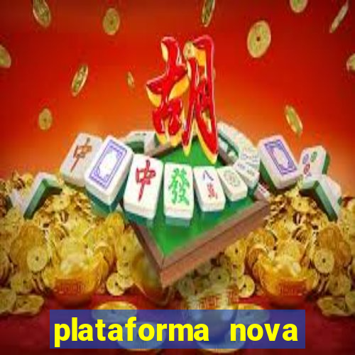 plataforma nova 2024 bet