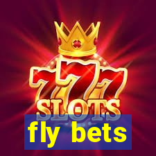 fly bets