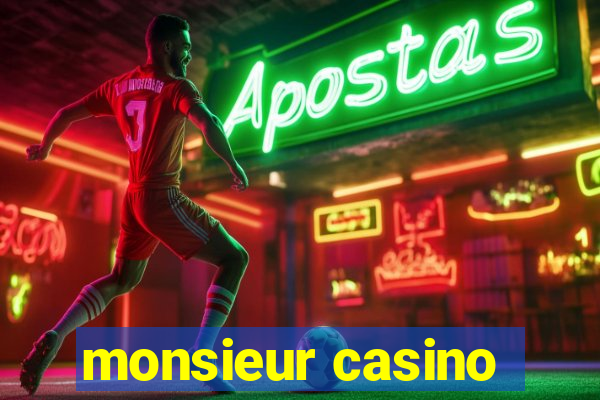 monsieur casino