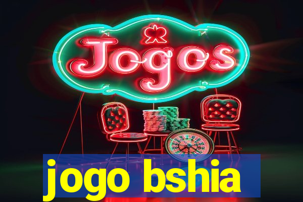 jogo bshia