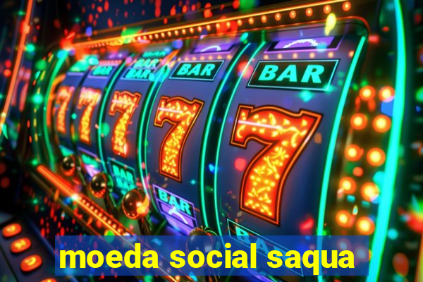 moeda social saqua