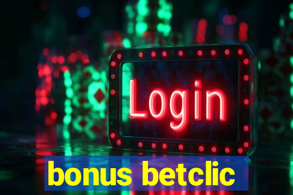 bonus betclic