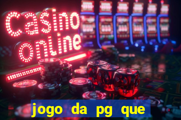 jogo da pg que mais paga