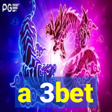 a 3bet