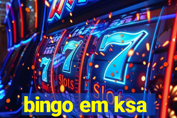 bingo em ksa