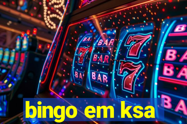 bingo em ksa