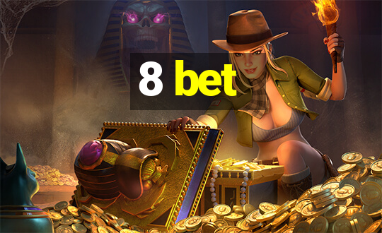 8 bet