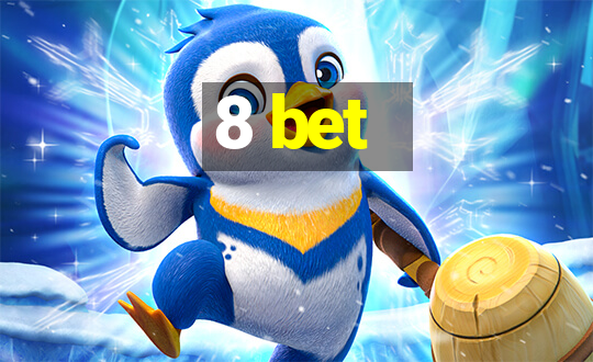 8 bet