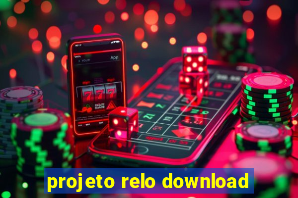 projeto relo download