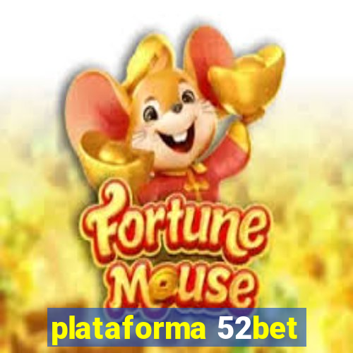 plataforma 52bet