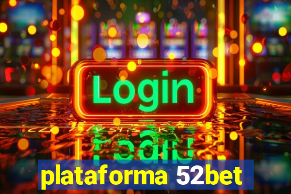 plataforma 52bet