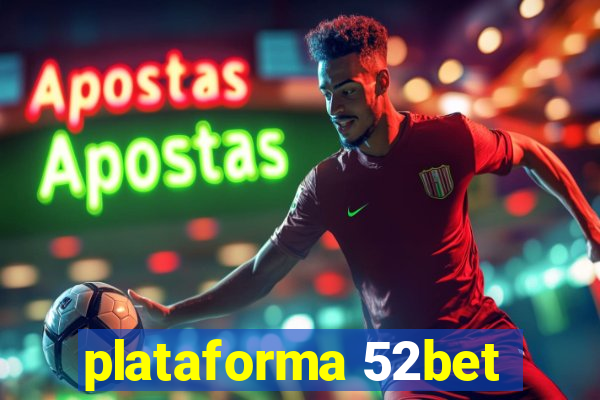 plataforma 52bet