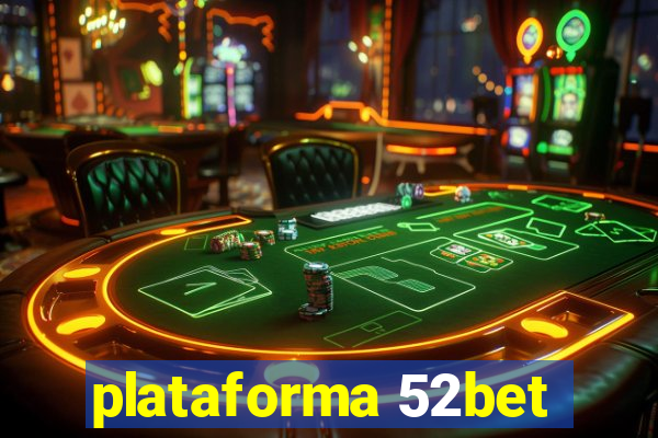 plataforma 52bet