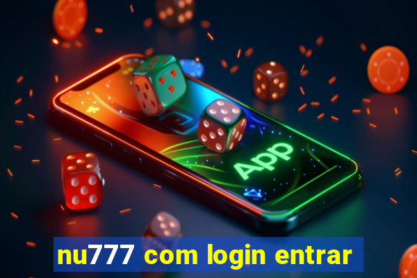 nu777 com login entrar