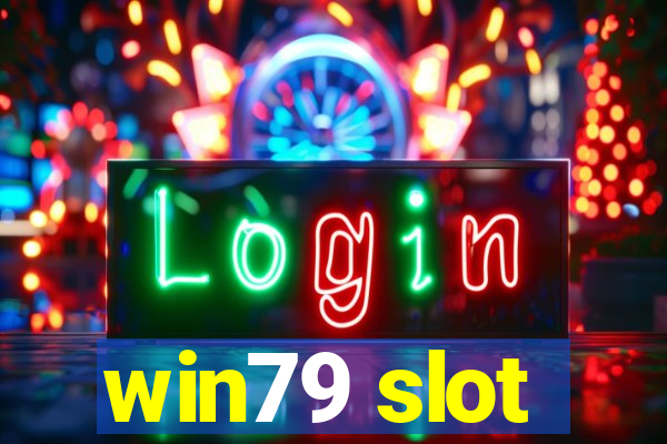 win79 slot