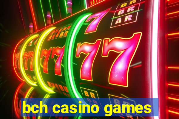 bch casino games