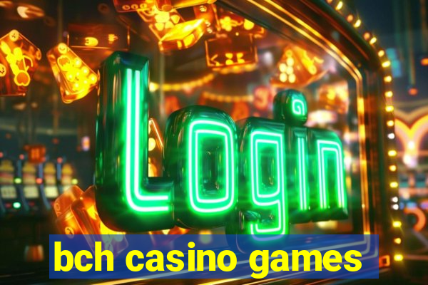 bch casino games