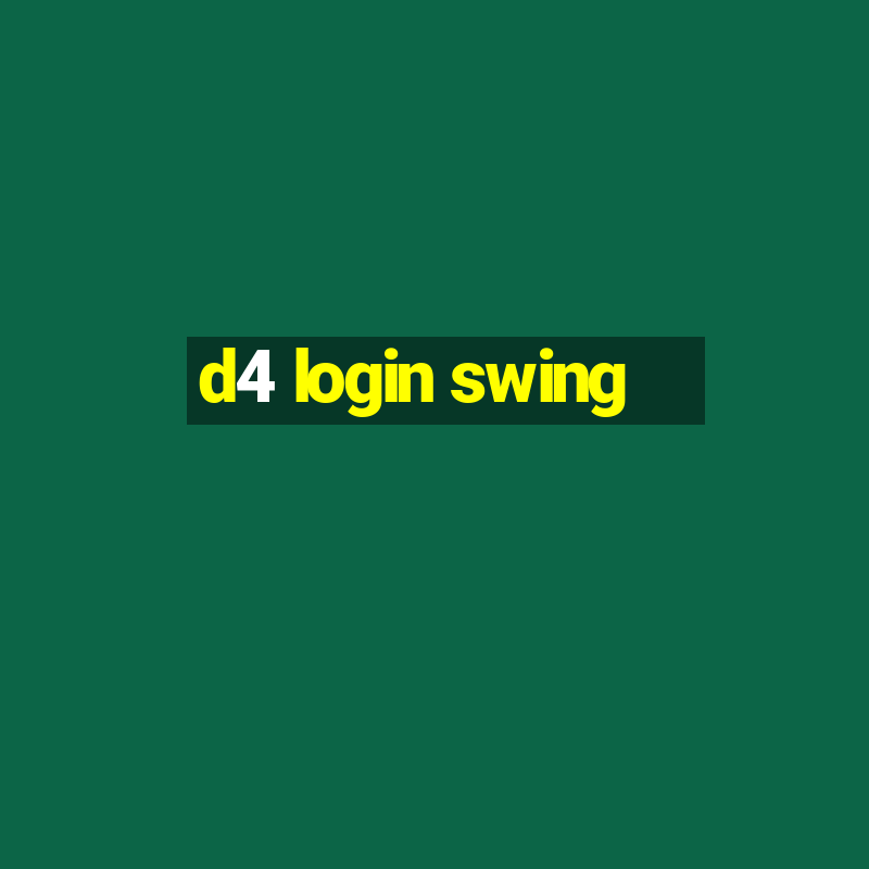 d4 login swing