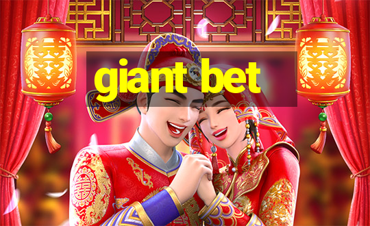 giant bet