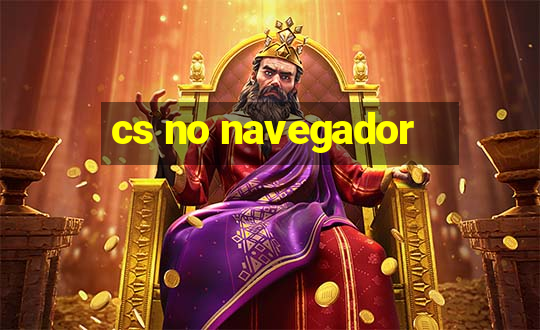 cs no navegador