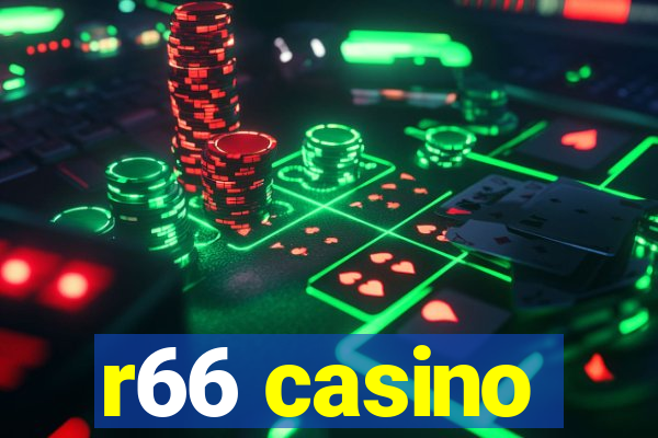 r66 casino