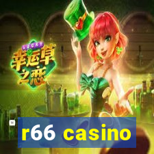 r66 casino