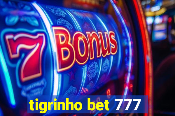 tigrinho bet 777