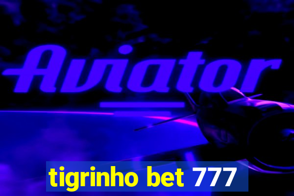 tigrinho bet 777