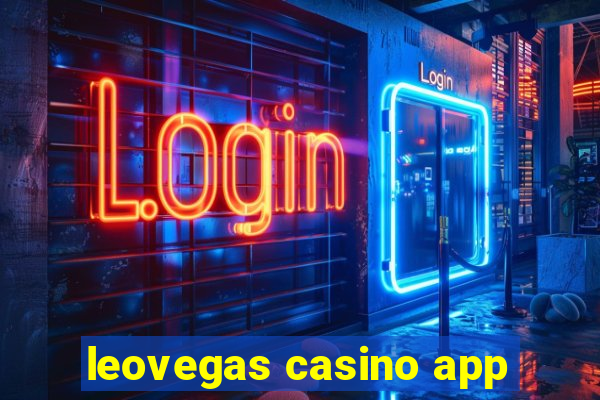 leovegas casino app