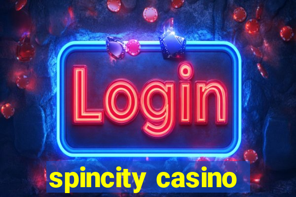 spincity casino