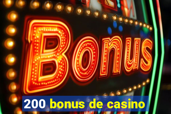 200 bonus de casino